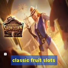 classic fruit slots